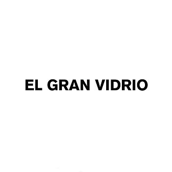 EL GRAN VIDRIO