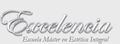 EXCELENCIA ESCUELA MSTER EN ESTTICA INTEGRAL